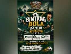 Perhelatan Bintang Bola Santri 2026 Segera Digelar, Ayo Daftarkan Tim Kesebalasan Pesantrenmu